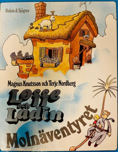 Loffe och Ladin. Molnäventyret av Magnus Knutsson och Terje Nordberg