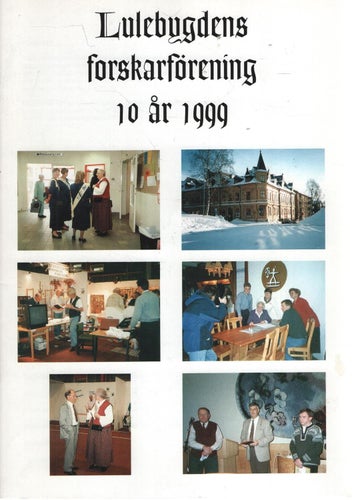 Lulebygdens forskarförening 10 år