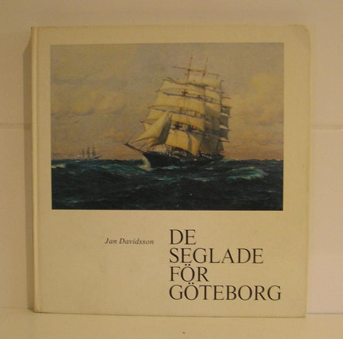De seglade för Göteborg. Jan Davidsson