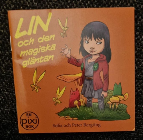 PIXI BOK. LIN OCH DEN MAGISKA GLÄNTAN.