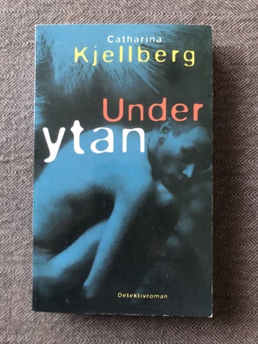 Catharina Kjellberg - Under ytan (2002)