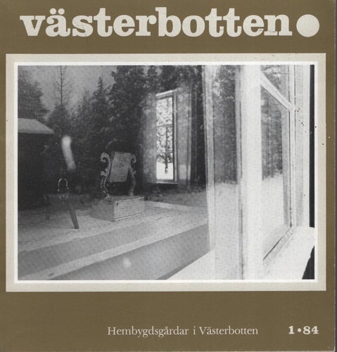 Västerbotten 1984 - 1 - Hembygdsgårdar