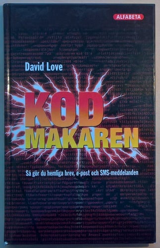 Kodmakaren: så gör du hemliga brev, e-post och SMS-meddelanden - David Love