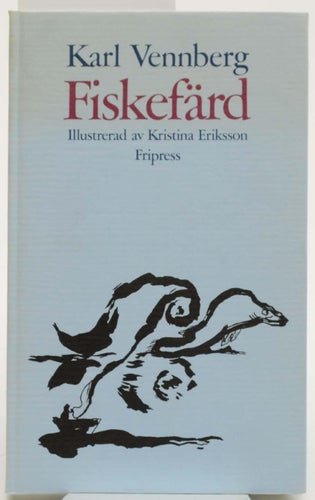 Fiskefärd : dikter / Karl Vennberg