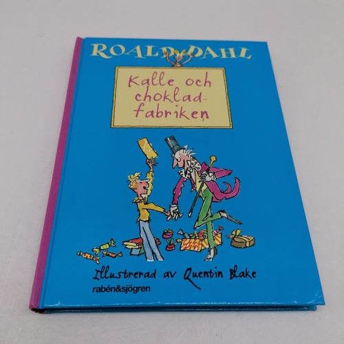 Roald Dahl - Kalle och chokladfabriken