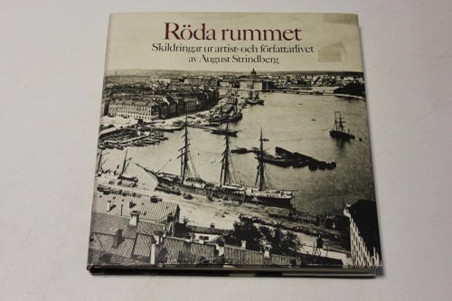 RÖDA RUMMET skildringar ur artist och författarlivet av August Strindberg