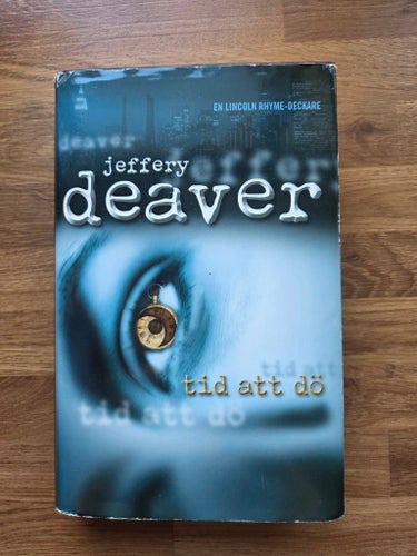 Tid att dö av Jeffery Deaver, 2003