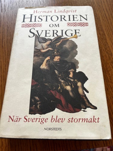 Historien om Sverige: När Sverige blev stormakt av Herman Lindqvist, 1992