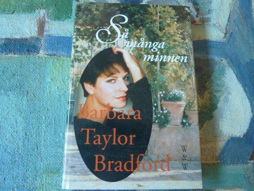 SÅ MÅNGA MINNEN, BARBARA TAYLOR BRADFORD, BOK, ROMAN