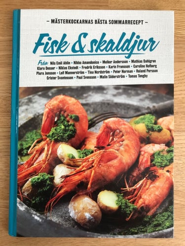 Mästerkockarnas bästa sommarrecept - Fisk och Skaldjur