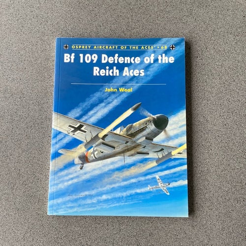 Bf 109 Defence of the Reich Aces av John Weal