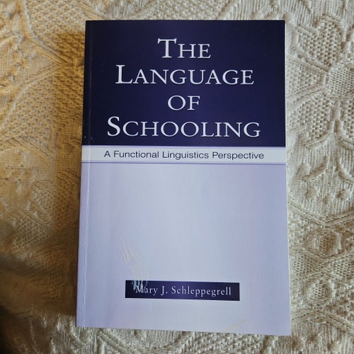 The Language of Schooling av Mary J. Schleppegrell