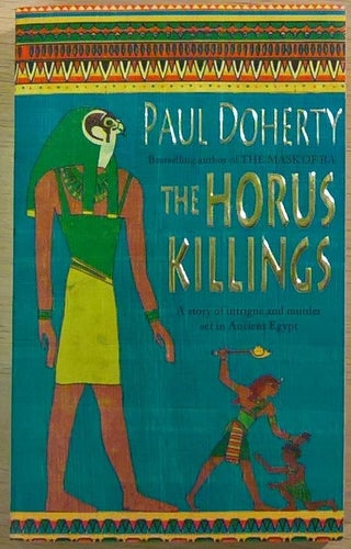 The Horus Killings: A Story of Intrigue and Murder in Ancient Egypt