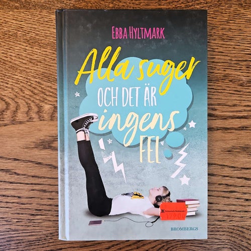 Alla suger och det är ingens fel - Ebba Hyltmark