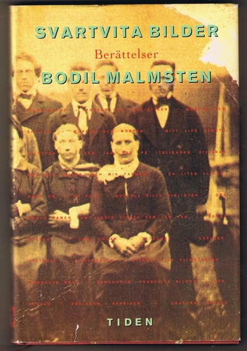 Bodil Malmsten: Svartvita bilder - 1:a upplagan!