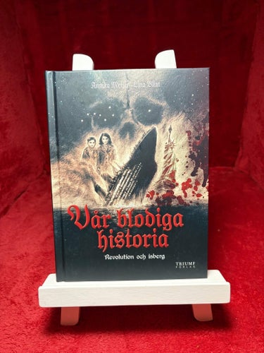 Vår blodiga historia - Revolution & isberg