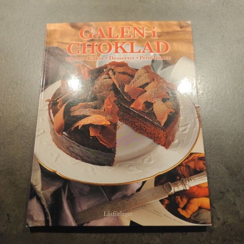 Galen i Choklad: Tårtor, Kakor, Desserter, Petit-fourer
