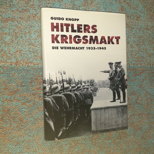 HITLERS KRIGSMAKT - GUIDO KNOPP