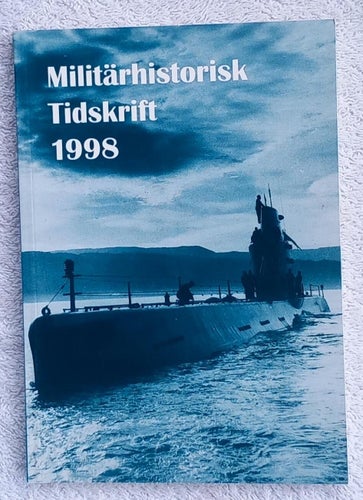 Militärhistorisk tidskrift 1998 – bl.a. ubåtsteknik från Tyskland