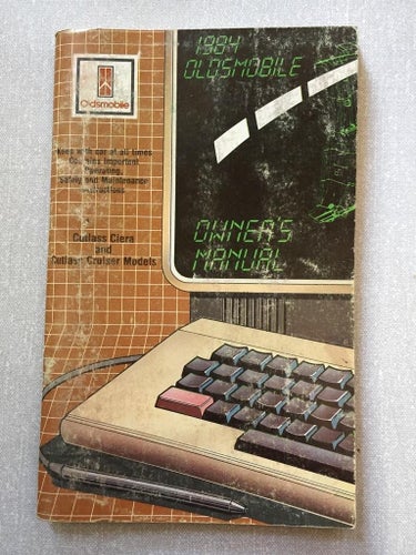 1984 Oldsmobile Owners Manual Cutlas Ciera & Cutlass Cruiser Models