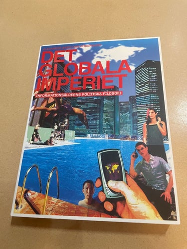 Det globala imperiet - informationsålderns politiska filosofi / Bard, Alexande