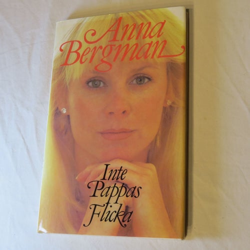 Inte Pappas Flicka av Anna Bergman