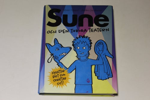 SUNE och den tokiga teatern - Sören Olsson / Anders Jacobsson