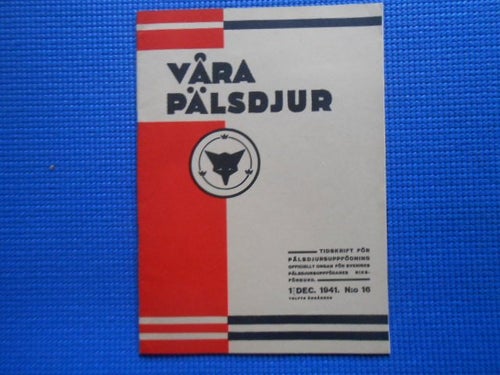 Våra Pälsdjur nr 16 1941 Tidskrift för pälsdjursuppfödning