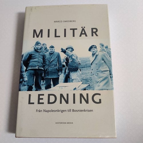 Militär ledning - Från Napoleonkrigen till Bosnienkrisen (inb)