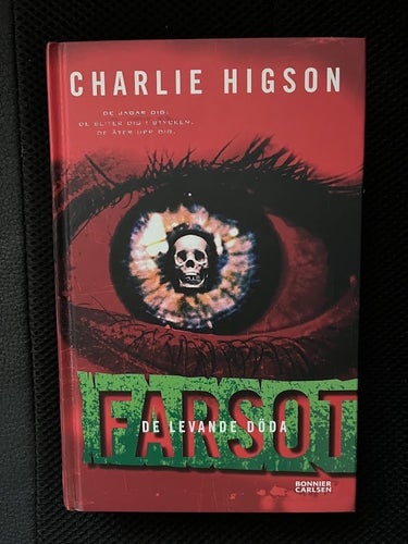 Farsot - De levande döda. / Charlie Higson