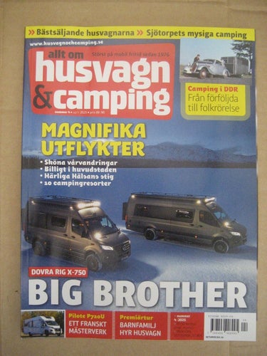 Allt om Husvagn & Camping Nr:4-2025 (Dovra Rig X-750 & Pilote P720U)