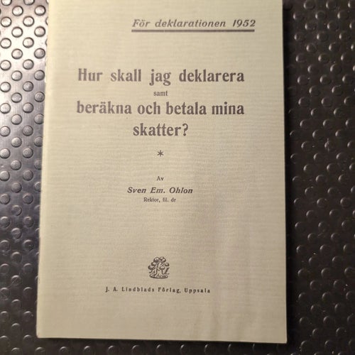 Hur skall jag deklarera, beräkna och betala mina skatter? (För deklarationen