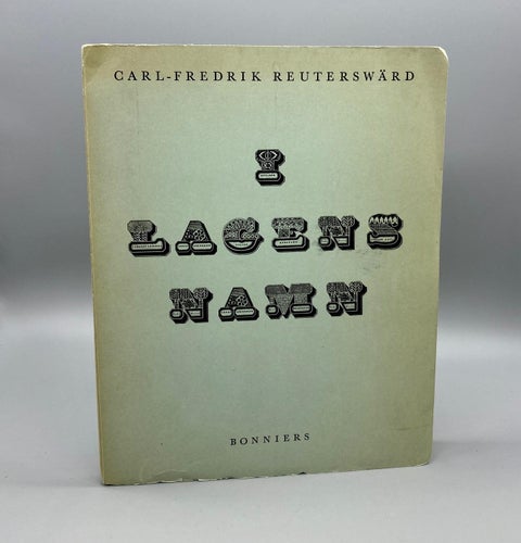I lagens namn av Carl-Fredrik Reuterswärd (Lyrik)