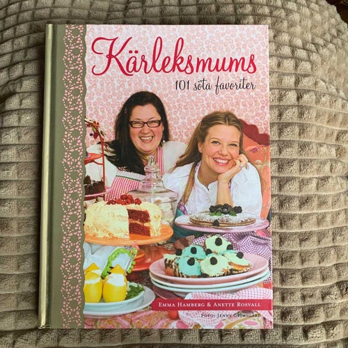 Kärleksmums 101 söta favoriter, Emma Hamberg och Annette Roswall