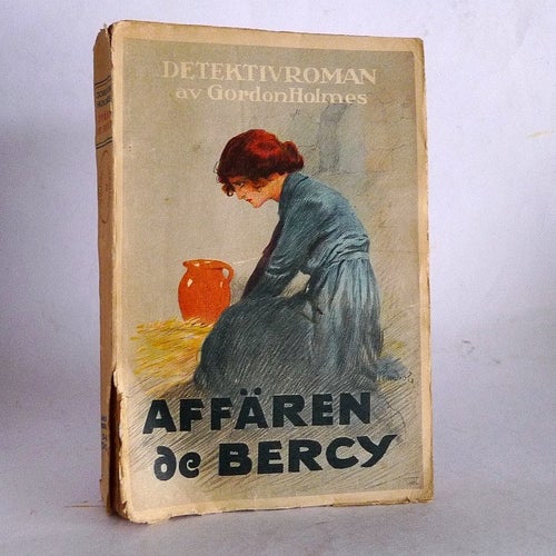 Affären de Bercy . Detektivroman av Gordon Holmes . 1920