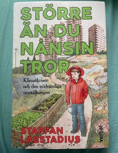 Större än du nånsin tror av Staffan Laestadius, 2021