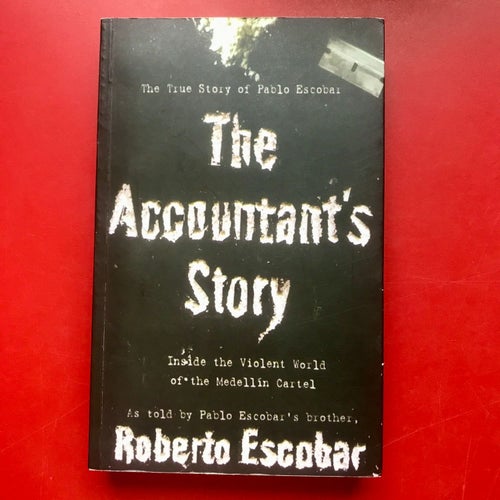 THE ACCOUNTANT'S STORY Roberto Escobar 2009
