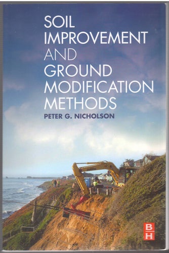 Soil Improvement and Ground Modification Methods / Peter G. Nicholson
