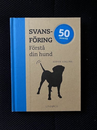 Svansföring : förstå sin hund. / Sophie Collins