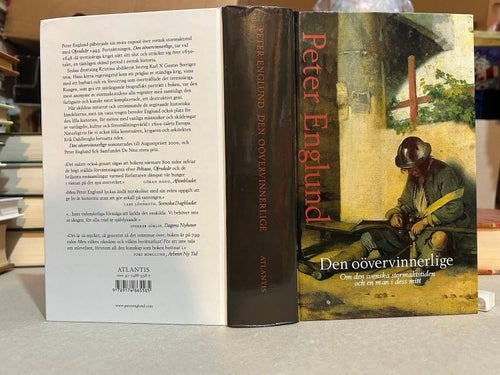 Den Oövervinnerlige ... Svenska stormakttiden ... av Peter Englund