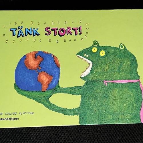 Tänk stort. / Dallas Clayton