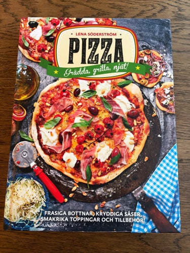 Pizza: Grädda, grilla, njut! av Lena Söderström, 2014