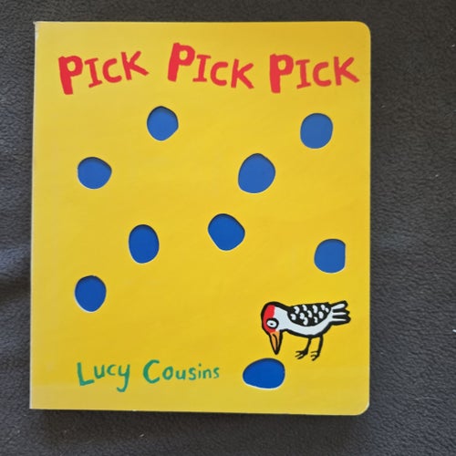 Pick Pick Pick av Lucy Cousins, 2006