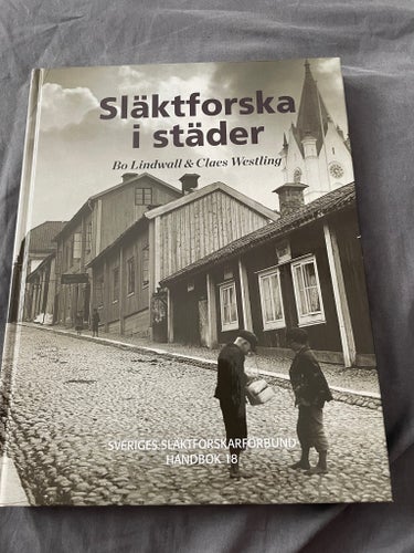 Släktforska i städer av Bo Lindwall & Claes Westling