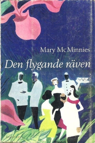 Mary Mc Minnies: Den flygande räven.