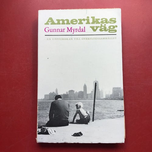 AMERIKAS VÄG Gunnar Myrdal 1963