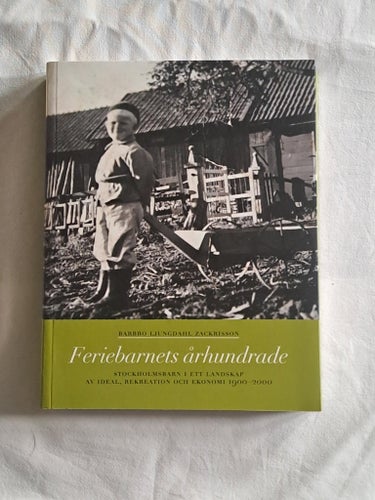 Feriebarnets århundrade av Barbro Ljungdahl Zackrisson