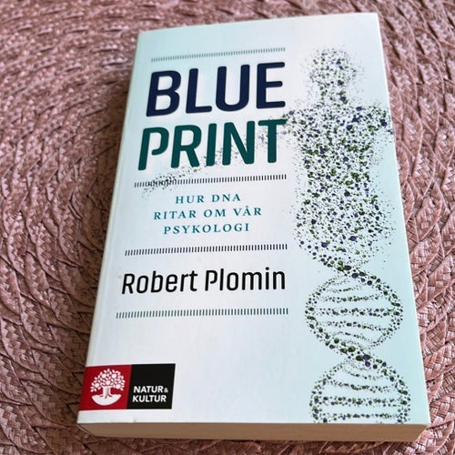 Blueprint: Hur DNA ritar om vår psykologi av Robert Plomin, 2019