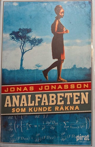 BOK: Analafabeten som kunde räkna. Av Jonas Jonasson