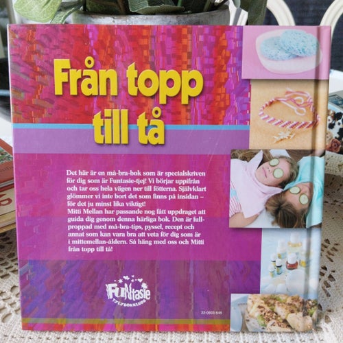 Från topp till tå - En må-bra-bok för tjejer